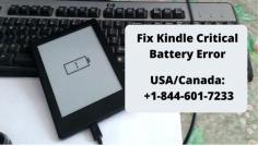 Don’t know how to solve kindle critical battery error? Don’t worry, just grab your phone and dial the helpline number USA/Canada: +1-844-601-7233 and get the easy and simple steps to solve the issue. If you want to know more then check out the website Ebook Helpline.
