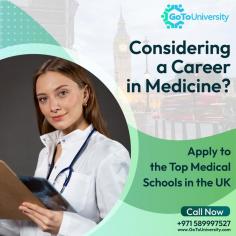 Considering a Career in Medicine?
Apply to the Top Medical Schools in the UK