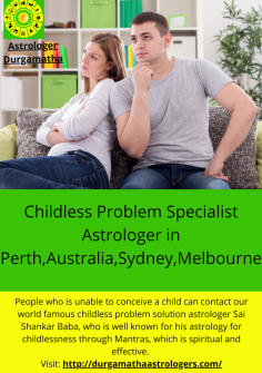  People who is unable to conceive a child can contact our world famous childless problem solution specialist astrologer Sai Shankar Baba, who is well known for his astrology for childlessness through Mantras, which is spiritual and effective.