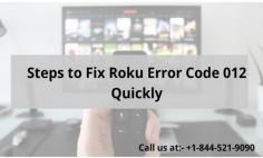 Roku is the best streaming player around the world there is no defect in it, error code 012 on Roku just screen error because of some common troubles that are quite easy or simple to tackle. We hope the steps stated in this article will surely help you to fix Roku error code 012. With the guidance of experts and full research or testing the solutions are recommended in this context. For More information related this get in touch with our experts at +1-844-521-9090
