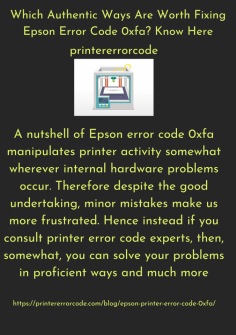Which Authentic Ways Are Worth Fixing Epson Error Code 0xfa? Know Here
A nutshell of Epson error code 0xfa manipulates printer activity somewhat wherever internal hardware problems occur. Therefore despite the good undertaking, minor mistakes make us more frustrated. Hence instead if you consult printer error code experts, then, somewhat, you can solve your problems in proficient ways and much more
https://printererrorcode.com/blog/epson-printer-error-code-0xfa/

