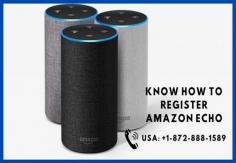 Are you going to face issues regarding How to Register Amazon Echo, no need to worry; you can take help from our experienced experts or visit our website Smart Speaker Help. We are here to help you. To get instant help, then call us at  USA: +1-872-888-1589. We are 24*7 hours for you.  Read More at--  https://www.smartspeakerhelp.com/how-to-register-amazon-echo-echo-dot-echo-show-device