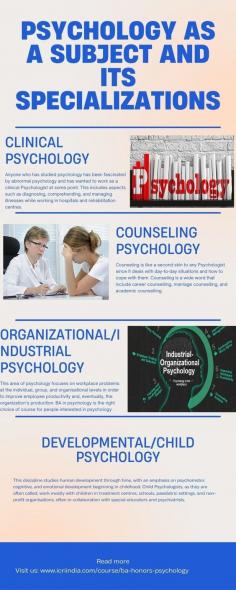 Psychologists are often recruited by the military and are involved in significant research and policy work. You can enroll in a BA in psychology course if you wish to make a career in Psychology. 