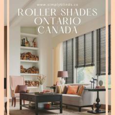 Roller Shades Ontario Canada @ https://www.simplyblinds.co/roller-solar-shades-blinds/

