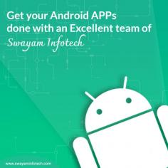 Swayam Infotech is a renowned Android app development company offering professional android applications development services. 