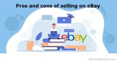Pros and cons of selling on eBay. The most significant advantage of eBay is the enormous number of people who can look at your items. purchasing items online