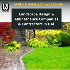 Landscape Design & Maintenance Companies & Contractors in UAE. Get complete details of landscape companies dealing in Landscape Design & Maintenance Services

visit us: https://www.yellowpages.ae/subcategory/landscaping-&-gardening/landscape-contractors/5ec8f6e2ebee8a7379accd28
