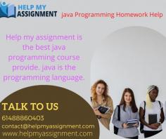 Help my assignment is the best java programming course provided. java is the programming language. Java is a collection of programs that help programmers to develop and run Java programming applications efficiently