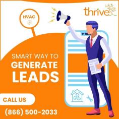 Attract Potential Customers to your HVAC Business

We offer a professional lead generation service that is located verified and customized to your exact requirements. Our innovative digital marketing strategies will bring visitors to your business and convert them into qualified leads. For any doubts please send mail to info@thrivesearch.com.