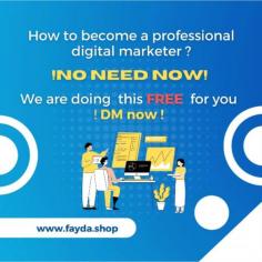 Do you want to become a digital marketer? Then, Join Fayda Shop now and can get lot of knowledge|profitable |marketing strategy|free promotion|free|opportunity 