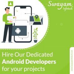 Need an application with the best interface?
Do hire Android developers from Swayam Infotech. Our well-experienced android app developers use the best technologies to build the best and easy-to-use android applications.
.
Visit: https://www.swayaminfotech.com/services/android-app-development/