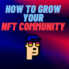If you are moving into WEB3 or launching an NFT collection, your community is a precious asset that you should nurture and grow.
If you want to learn how to grow your NFT community, you can read our article by clicking on the image above