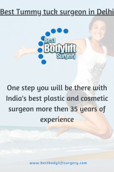 Tummy Tuck Surgery with Triple American Board Certified, in Plastic Surgery, Surgery and Anti Aging and Regenerative Medicine. He has trained extensively in USA in UCLA (California), Guthrie Clinics, University of Pittsburgh (Pennsylvania), UMASS (Massachusetts) and Lenox Hill hospital (New York) in Surgery, Plastic Surgery and Cosmetic Surgery. 
Book Your Consultation -
Call or WhatsApp: +91-9958221983
website : www.besttummytuckindia.com
Email :  info@besttummytuckindia.com
#tummytucksurgeryindia #bestabdominoplastysurgery #bestabdominoplastysurgeon #plasticsurgeonindelhi #cosmeticsurgeoninDelhi #boardcertifiedplasticandcosmeticsurgeon #DrAjayaKashyap #themedspaus