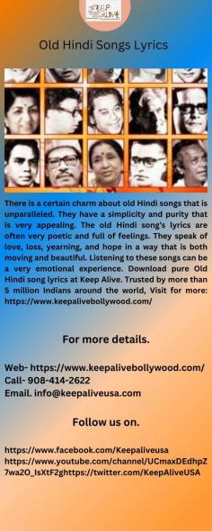 There is a certain charm about old Hindi songs that is unparalleled. They have a simplicity and purity that is very appealing. The old Hindi song’s lyrics are often very poetic and full of feelings. They speak of love, loss, yearning, and hope in a way that is both moving and beautiful. Listening to these songs can be a very emotional experience. Download pure Old Hindi song lyrics at Keep Alive. Trusted by more than 5 million Indians around the world, Visit for more: https://www.keepalivebollywood.com/
