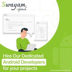 Need an application with the best interface? We offer custom android application development services created by well-experienced and highly skilled android app developers to help your business grow.
.
Visit: https://www.swayaminfotech.com/services/android-app-development/