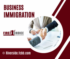 
A Guide to Smooth Business Immigration

Are you seeking the best way for business immigration? First Choice Business Brokers in Riverside offers the most affordable and comfortable approach.
