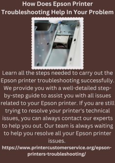 How Does  Epson Printer Troubleshooting Help In Your Problem
Learn all the steps needed to carry out the Epson printer troubleshooting successfully. We provide you with a well-detailed step-by-step guide to assist you with all issues related to your Epson printer. If you are still trying to resolve your printer's technical issues, you can always contact our experts to help you out. Our team is always waiting to help you resolve all your Epson printer issues. https://www.printercustomerservice.org/epson-printers-troubleshooting/

