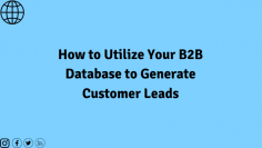 How to Utilize Your B2B Database to Generate Customer Leads

Visit-  https://rdigs.com/
Read More- https://rdigsb2b.blogspot.com/
