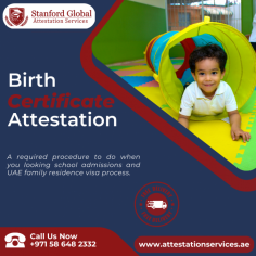 BIRTH CERTIFICATE ATTESTATION IN UAE
https://www.attestationservices.ae/birth-certificate-attestation

Mobile: +971 58 648 2332
Email : support@attestationservices.ae

Stanford Global Attestation services
Office No: C-03, Ground Floor,
Sharjah Book Authority Building,
Near Zahia City Center, Al Zahia,
Sharjah - United Arab Emirates
