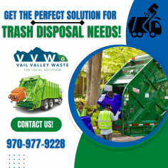 Effective Waste Management Service

If you want to save your time and effort in removing unwanted wastes, hire Vail Valley Waste, a well-managed trash removal company to eliminate all the rubbish from your home and office as well. Check out our website for qualified junk removers. Book an appointment now!
