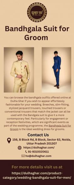 Bandhgala Suit for Groom 
You can browse the bandhgala outfits offered online at Dulha Ghar if you wish to appear effortlessly fashionable for your wedding. Breeches, slim-fitting, stylized jacquard trousers, touched trousers or conventional trousers that match the jacket can all be used with the Bandgala suit to give it a more contemporary feel. Particularly for engagement or reception festivities, which are significant events as part of the wedding programme, the Bandhgala Suit for Groom is the ideal wedding dress for grooms.
For more details visit us at: https://dulhaghar.com/product-category/wedding-bandhgala-suit-for-men/ 
