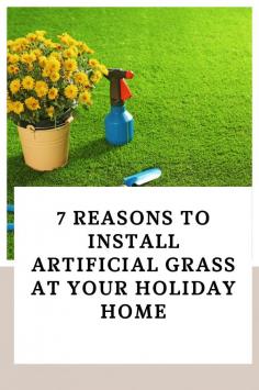 7 Reasons To Install Artificial Grass At Your Holiday Home

Read more -https://www.artificialgrassgb.co.uk/blog/7-reasons-to-install-artificial-grass-at-your-holiday-home.html