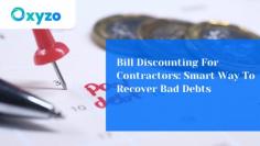 Learn how bill discounting can help contractors manage cash flow and reduce the risk of bad debts. With no collateral required and a quick and easy process, bill discounting is an attractive option for contractors looking to improve their financial position and grow their business.
to know more visit our website:- https://www.oxyzo.in/blogs/bill-discounting-for-contractors-smart-way-to-recover-bad-debts/28798