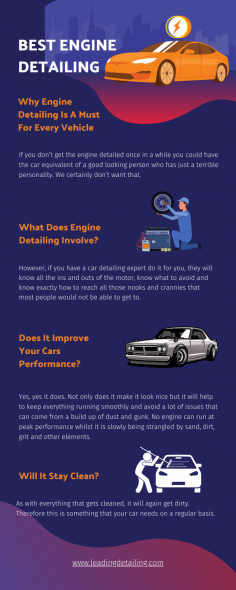 Engine detailing can make it all run as it is supposed and it will be much like having a brand new engine. Additionally, having an expert go in and see every little part of your engine can be a great way to spot obvious issues and defects under the hood.