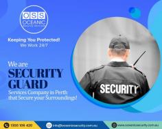 Oceanic Security Services is among the top-rated Security Companies in Melbourne, offering a diverse range of security services for various industries and clients.
