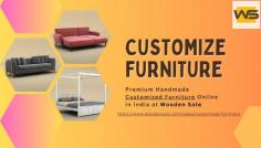 Buy Premium Customized Furniture in India at Wooden Sole. We will be happy to assist you with custom dining tables, sofas, beds, chairs, or anything else that comes to mind. We offer a variety of furniture at Wooden Sole, the top furniture shopping website. From the available categories, you can browse the exclusive furniture collection. 
