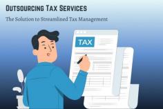 Tax compliance is a complicated process that requires significant attention to detail, and the regulations can be complex and time-consuming. As a result, many businesses turn to outsourcing tax services to streamline their tax management process. Read the benefits of outsourcing tax services.