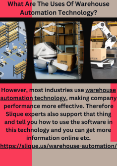 What Are The Uses Of Warehouse Automation Technology?
However, most industries use warehouse automation technology, making company performance more effective. Therefore Slique experts also support that thing and tell you how to use the software in this technology and you can get more information online etc.https://slique.us/warehouse-automation/

