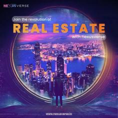 Join the metaverse revolution and experience a new era of real estate with Nexusverse.
