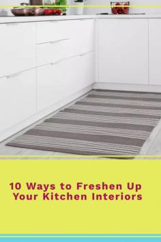 10 Ways to Freshen Up Your Kitchen Interiors
