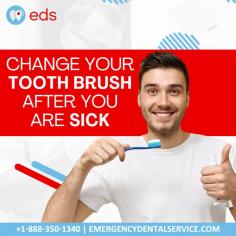 Change your Tooth Brush after you are sick | Emergency Dental Service 

Replace your toothbrush once every three months to maintain good oral hygiene. If you’re sick, replace your toothbrush as soon as possible after your symptoms have subsided. For more information call us at 1-888-350-1340.    