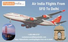 FlyBackIndia provides Air India flights from SFO to Delhi. Flights at a low cost from San Francisco to New Delhi. Find the lowest airfare on Air India from SFO to Delhi by comparing airline costs. Take advantages of these amazing discounts.