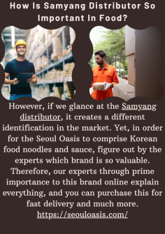 How Is Samyang Distributor So Important In Food?
However, if we glance at the Samyang distributor, it creates a different identification in the market. Yet, in order for the Seoul Oasis to comprise Korean food noodles and sauce, figure out by the experts which brand is so valuable. Therefore, our experts through prime importance to this brand online explain everything, and you can purchase this for fast delivery and much more.https://seouloasis.com/

