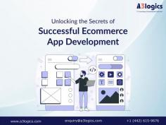 Discover the key to successful e-commerce app development with A3logics. Learn the secrets that will help your app stand out in a competitive market.