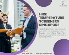 Hire Temperature Screeners Singapore and be confident you are dealing with professionals

Hire Temperature Screeners Singapore and they can accurately detect fevers, a common symptom of COVID-19. As the COVID-19 pandemic has changed the way we interact and conduct events, so never think twice and let In D Grey team assess an individual's risk of exposing others to an illness. You can also hire Hire Flyer Distributors Singapore with the help of In D Grey.  They can distribute your business flyers at the selected locations! 