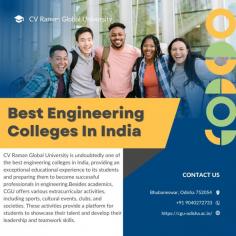 CV Raman Global University is undoubtedly one of the best engineering colleges in India, providing an exceptional educational experience to its students and preparing them to become successful professionals in engineering.  Besides academics, CGU offers various extracurricular activities, including sports, cultural events, clubs, and societies. These activities provide a platform for students to showcase their talent and develop their leadership and teamwork skills.
