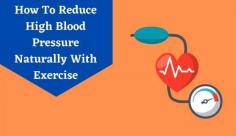 Explore the best exercise to lower blood pressure to avoid heart disease & stroke. Know more on how to maintain healthy blood pressure naturally with exercises at Livlong.