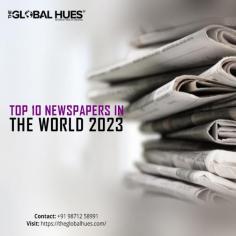 Reading a newspaper is a good habit but finding a newspaper with quality news is a challenge. The Global Hues presents the top 10 newspapers in the world, delivering diverse perspectives and breaking news daily, connecting readers globally.
https://theglobalhues.com/top-10-newspapers-in-the-world/
