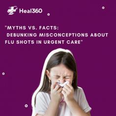 Explore the reality of flu shots at urgent care clinics in Plano. We debunk common myths, providing the facts to empower you to make informed healthcare decisions. Stay informed, stay healthy