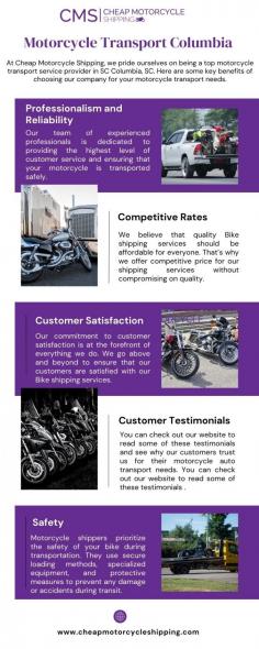 At Cheap Motorcycle Shipping, we pride ourselves on being a top motorcycle transport in Columbia, SC. Here are some key benefits of choosing our company for your motorcycle transport needs. 