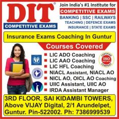 DIT Competitive Exams stands as the preminent hub for Insurance coaching in Guntur, providing a platform for aspirants to excel in this dynamic sector.