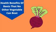 Discover the top 12 health benefits of beetroot like improving brain health, reducing blood pressure, etc. Know more about the benefits of beets at Livlong.