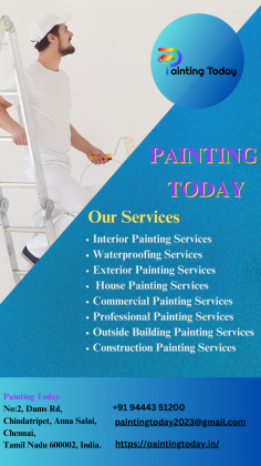 Welcome To Painting Today, Your One-Stop Solution For All Your Painting Needs! We Take Great Pride In Being A Premier Painting Service Company In Chennai, Best House Painting Services In Chennai, Painting Companies Near Me, House Painters In Chennai, Painting Contractors In Chennai, Commercial Painting Services In Chennai, Best Painters Near Me, Professional Painting Services In Chennai, Construction Painting Services In Chennai, Best Painting Company In Chennai, Top Painting Companies In Chennai, Room Wall Painting Companies In Chennai, House Painters Near Me, Home Painting Services Near Me, Interior Painting Service In Chennai, Waterproofing Contractors In Chennai, Exterior Painting Services In Chennai, Interior And Exterior Painting Company In Chennai, House Interior Painting Cost In Chennai, Waterproof Painting Contractor In Chennai, Outside Building Painting Services In Chennai, Best Exterior House Painters In Chennai.

Visit : https://paintingtoday.in/