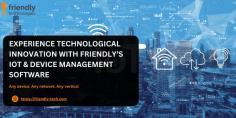 Friendly's IoT & Device Management Software offers a user-friendly interface, ensuring a smooth and intuitive experience for users of all levels. 