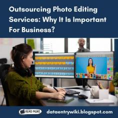 When you outsource photo editing services, their experts have years of experience and expertise in dealing with complex photo editing software and tools. By visiting this blog, you can able to get an idea about why outsourcing photo editing services is important for your business.

For more information about photo editing services at: https://dataentrywiki.blogspot.com/2023/11/outsourcing-photo-editing-services-why-it-is-important-for-business_01449284986.html 