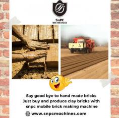 Say good bye to hand made bricks, just buy and produce clay bricks with Snpc mobile brick making machine.
SNPC Machine pvt ltd is the only manufacturer of fully automatic mobile brick making machines in the world known as a factory of brick on wheels. There are 04 models in fully automatic mobile brick making machine as given-BMM160, BMM410, BMM310 and SBM180 with production capacities according to their sizes and fuel consumption. All the fully automatic brick making machines by the snpc machines India are the mobile or portable units, which given freedom to produce anywhere- anytime- any quantity.

https://snpcmachines.com/
